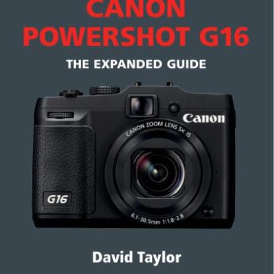خرید و دانلود نسخه کامل کتاب Canon Powershop G16: The Expanded Guide