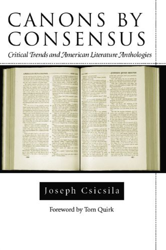 خرید و دانلود نسخه کامل کتاب Canons by Consensus: Critical Trends and American Literature Anthologies (Amer Lit Realism & Naturalism)_68ec0d89a4642.jpeg خرید و دانلود نسخه کامل کتاب Canons by Consensus: Critical Trends and American Literature Anthologies (Amer Lit Realism & Naturalism)