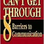 خرید و دانلود نسخه کامل کتاب Can’t Get Through: Eight Barriers to Communication