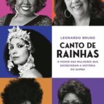 خرید و دانلود نسخه کامل کتاب Canto de rainhas: o poder das mulheres que escreveram a história do samba