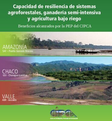 خرید و دانلود نسخه کامل کتاب Capacidad de resiliencia de sistemas agroforestales, ganadería semi-intensiva y agricultura bajo riego: beneficios alcanzados por la PEP del CIPCA