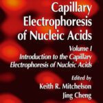 خرید و دانلود نسخه کامل کتاب Capillary Electrophoresis of Nucleic Acids: Volume I: Introduction to the Capillary Electrophoresis of Nucleic Acids