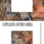 خرید و دانلود نسخه کامل کتاب Capitalism and the Camera: Essays on Photography and Extraction