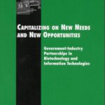 خرید و دانلود نسخه کامل کتاب Capitalizing on New Needs and New Opportunities: Government – Industry Partnerships in Biotechnology and Information Technologies (Compass Series (Washington, D.C.).)