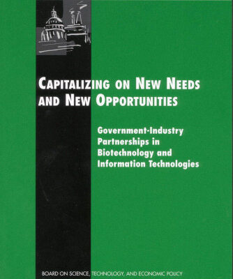 خرید و دانلود نسخه کامل کتاب Capitalizing on New Needs and New Opportunities: Government – Industry Partnerships in Biotechnology and Information Technologies (Compass Series (Washington, D.C.).)