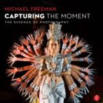 خرید و دانلود نسخه کامل کتاب Capturing the Moment  The Essence of Photography