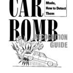 خرید و دانلود نسخه کامل کتاب Car Bomb Recognition Guide: How They’re Made, How to Detect Them