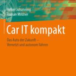خرید و دانلود نسخه کامل کتاب Car IT kompakt: Das Auto der Zukunft – Vernetzt und autonom fahren