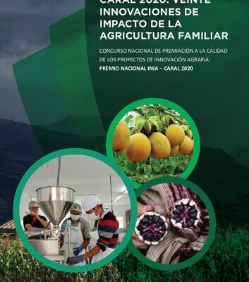 خرید و دانلود نسخه کامل کتاب Caral 2020: Veinte innovaciones de impacto de la agricultura familiar. Concurso Nacional de Premiación a la Calidad de los Proyectos de Innovación Agraria: Premio Nacional INIA – Caral 2020