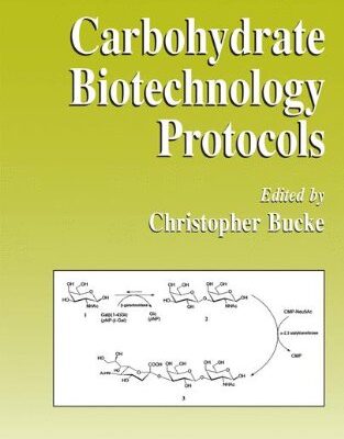 خرید و دانلود نسخه کامل کتاب Carbohydrate Biotechnology Protocols
