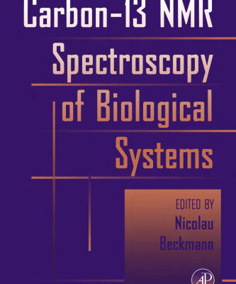 خرید و دانلود نسخه کامل کتاب Carbon-13 NMR Spectroscopy of Biological Systems