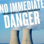 خرید و دانلود نسخه کامل کتاب Carbon Ideologies, Volume 1: No Immediate Danger