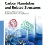 خرید و دانلود نسخه کامل کتاب Carbon Nanotubes and Related Structures: Synthesis, Characterization, Functionalization, and Applications
