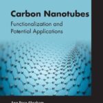 خرید و دانلود نسخه کامل کتاب Carbon Nanotubes: Functionalization and Potential Applications