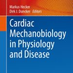 خرید و دانلود نسخه کامل کتاب Cardiac Mechanobiology in Physiology and Disease
