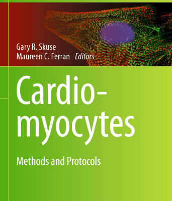 خرید و دانلود نسخه کامل کتاب Cardiomyocytes: Methods and Protocols