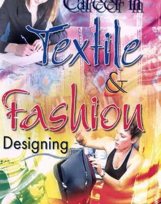 خرید و دانلود نسخه کامل کتاب Career in Textile and Fashion Designing