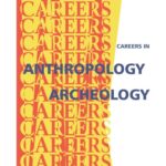 خرید و دانلود نسخه کامل کتاب Careers in anthropology, archaeology: discovering the hidden secrets of ancient civilizations