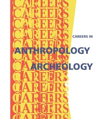 خرید و دانلود نسخه کامل کتاب Careers in anthropology, archaeology: discovering the hidden secrets of ancient civilizations