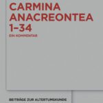 خرید و دانلود نسخه کامل کتاب Carmina Anacreontea 1-34: Ein Kommentar