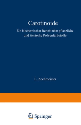 خرید و دانلود نسخه کامل کتاب Carotinoide: Ein Biochemischer Bericht uber Pflanzliche und Tierische Polyenfarbstoffe_68e62617267a6.jpeg خرید و دانلود نسخه کامل کتاب Carotinoide: Ein Biochemischer Bericht uber Pflanzliche und Tierische Polyenfarbstoffe