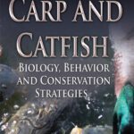 خرید و دانلود نسخه کامل کتاب Carp and Catfish: Biology, Behavior and Conservation Strategies