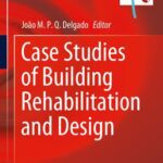 خرید و دانلود نسخه کامل کتاب Case Studies of Building Rehabilitation and Design