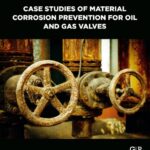 خرید و دانلود نسخه کامل کتاب Case Studies of Material Corrosion Prevention for Oil and Gas Valves
