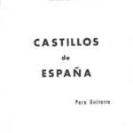 خرید و دانلود نسخه کامل کتاب Castillos de Espana (Guitar Score)