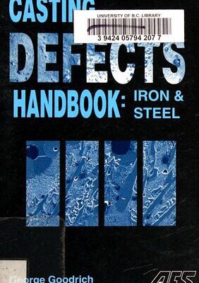 خرید و دانلود نسخه کامل کتاب Casting Defects Handbook: Iron and Steel