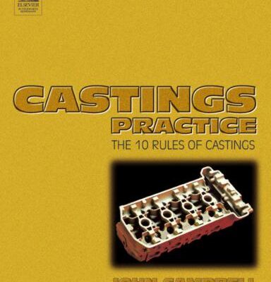 خرید و دانلود نسخه کامل کتاب Castings Practice: The Ten Rules of Castings