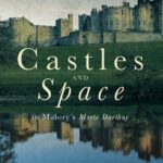خرید و دانلود نسخه کامل کتاب Castles and Space in Malory’s “Morte Darthur”