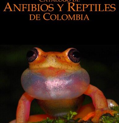 خرید و دانلود نسخه کامل کتاب Catálogo de Anfibios y Reptiles de Colombia