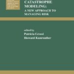 خرید و دانلود نسخه کامل کتاب Catastrophe Modeling: A New Approach to Managing Risk