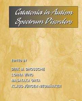 خرید و دانلود نسخه کامل کتاب Catatonia in Autism Spectrum Disorders