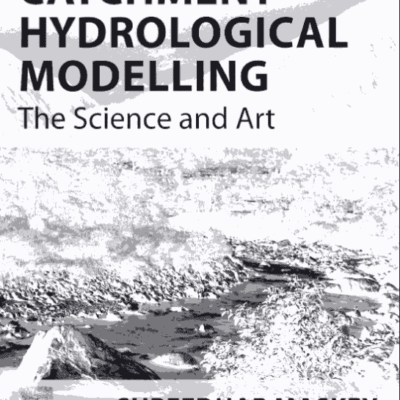 خرید و دانلود نسخه کامل کتاب Catchment  Hydrological Modelling  The Science and Art – Original PDF
