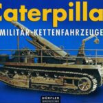 خرید و دانلود نسخه کامل کتاب Caterpillar Militaer-Kettenfahrzeuge