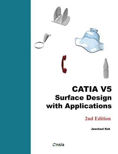 خرید و دانلود نسخه کامل کتاب CATIA V5 Surface Design with Applications: A Step by Step Guide (2nd Edition) – + Pdf_68f28c889d1d5.jpeg خرید و دانلود نسخه کامل کتاب CATIA V5 Surface Design with Applications: A Step by Step Guide (2nd Edition) – + Pdf