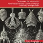 خرید و دانلود نسخه کامل کتاب Cazadores de monstruos. Monstruos esperanzados y sistemas complejos. Evolución y autoorganización.