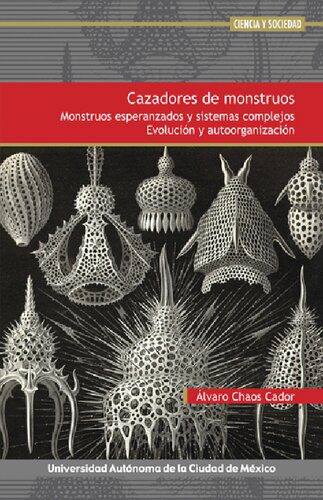 خرید و دانلود نسخه کامل کتاب Cazadores de monstruos. Monstruos esperanzados y sistemas complejos. Evolución y autoorganización._68e111ca9dcf9.jpeg خرید و دانلود نسخه کامل کتاب Cazadores de monstruos. Monstruos esperanzados y sistemas complejos. Evolución y autoorganización.
