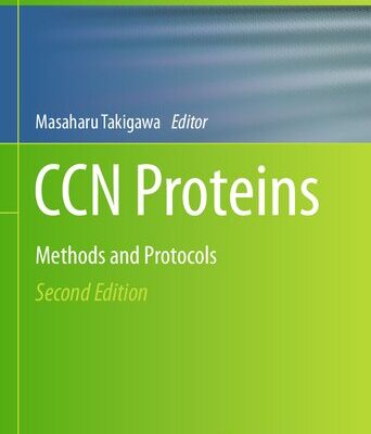 خرید و دانلود نسخه کامل کتاب CCN Proteins: Methods and Protocols