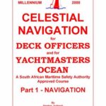 خرید و دانلود نسخه کامل کتاب Celestial navigation for deck officers and for yachtmasters ocean: A south african maritime safety authority. Part 1 – Navigation