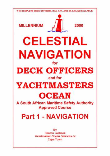 خرید و دانلود نسخه کامل کتاب Celestial navigation for deck officers and for yachtmasters ocean: A south african maritime safety authority. Part 1 – Navigation_68feb00d134d5.jpeg خرید و دانلود نسخه کامل کتاب Celestial navigation for deck officers and for yachtmasters ocean: A south african maritime safety authority. Part 1 – Navigation