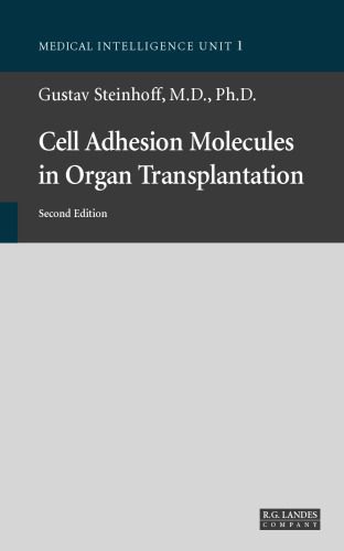 خرید و دانلود نسخه کامل کتاب Cell Adhesion Molecules in Human Transplantation (Medical Intelligence Unit)_68e8f9d3d5782.jpeg خرید و دانلود نسخه کامل کتاب Cell Adhesion Molecules in Human Transplantation (Medical Intelligence Unit)