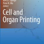 خرید و دانلود نسخه کامل کتاب Cell and Organ Printing