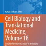 خرید و دانلود نسخه کامل کتاب Cell Biology and Translational Medicine, Volume 18: Tissue Differentiation, Repair in Health and Disease