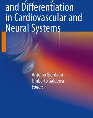 خرید و دانلود نسخه کامل کتاب Cell Cycle Regulation and Differentiation in Cardiovascular and Neural Systems