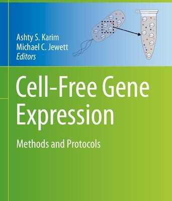 خرید و دانلود نسخه کامل کتاب Cell-Free Gene Expression: Methods and Protocols