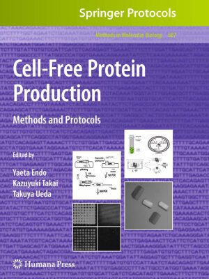 خرید و دانلود نسخه کامل کتاب Cell-Free Protein Production: Methods and Protocols