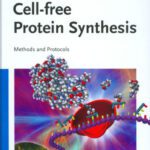 خرید و دانلود نسخه کامل کتاب Cell-free Protein Synthesis: Methods and Protocols